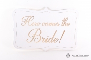  Placa decorativa nunta Here comes the bride S